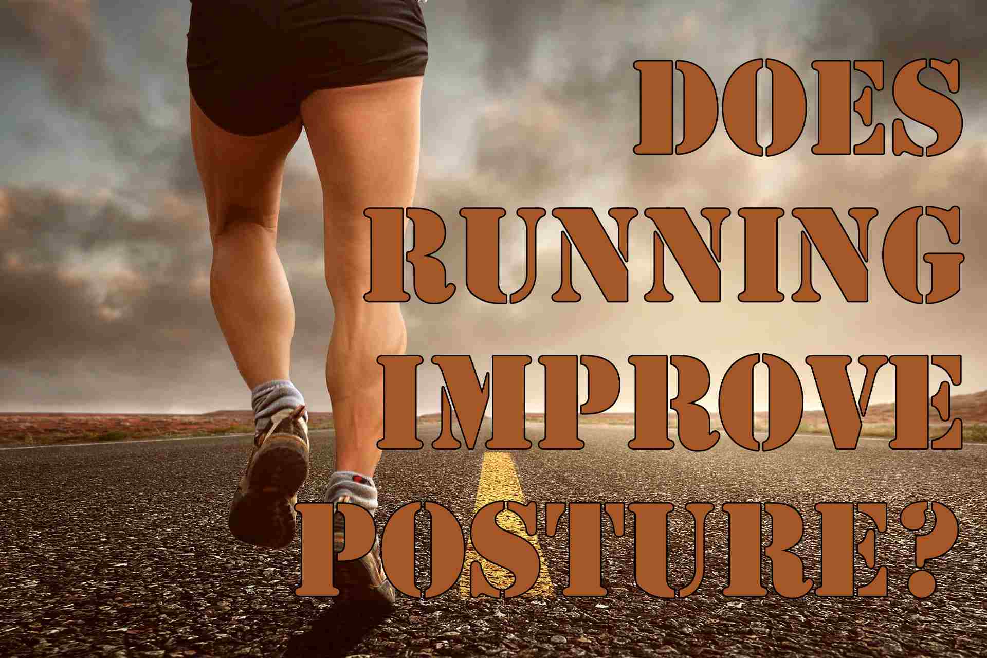 does running improve posture